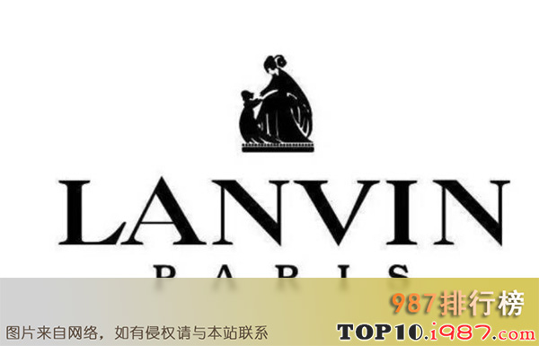 十大法国奢侈品牌之lanvin(浪凡)