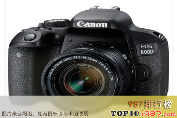 十大学生党旅行相机之佳能 eos 800d