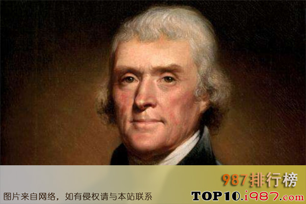 十大美国最有钱总统之托马斯·杰弗逊